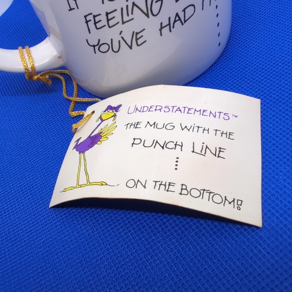 Mug "If You Wake Up Feeling Like You've Had It... Be Grateful" 12 oz Mug No.8303 - Picture 3 of 12